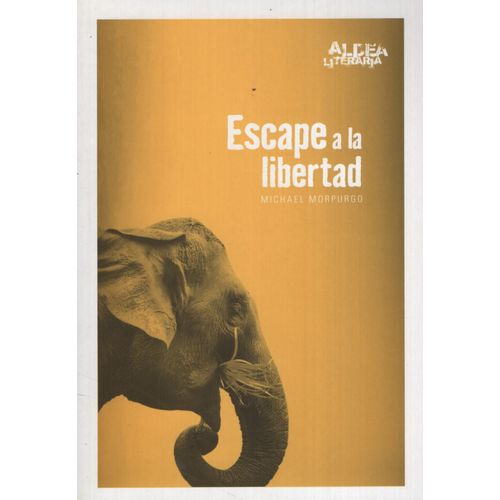 ESCAPE A LA LIBERTAD - ALDEA LITERARIA