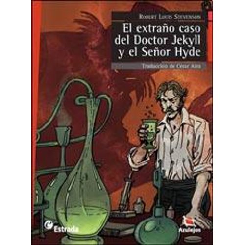 EL EXTRAÑO CASO DEL DOCTOR JEKYLL Y EL SEÑOR HYDE