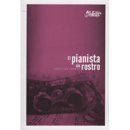 EL PIANISTA SIN ROSTRO - ALDEA LITERARIA