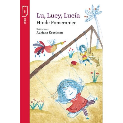 LU, LUCY Y LUCÍA - TORRE DE PAPEL ROJA