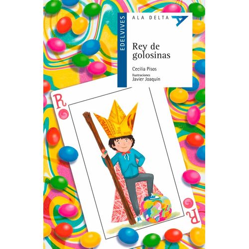 REY DE GOLOSINAS - ALA DELTA AZUL - CECILIA PISOS - JAVIER J