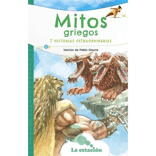 MITOS GRIEGOS - 7 HISTORIAS EXTRAORDINARIAS - MHL VERDE