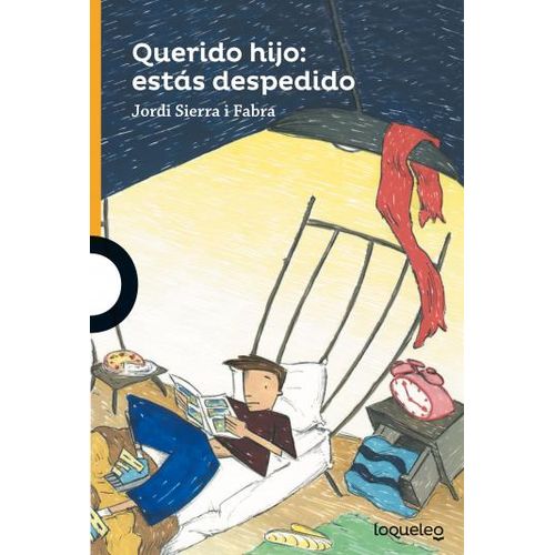 QUERIDO HIJO ESTAS DESPEDIDO - LOQUELEO NARANJA