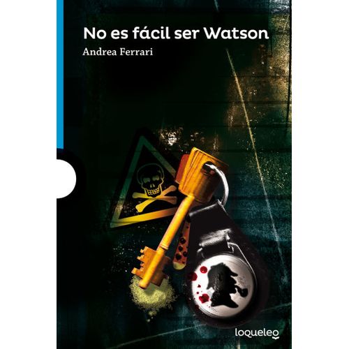 NO ES FACIL SER WATSON - LOQUELEO AZUL
