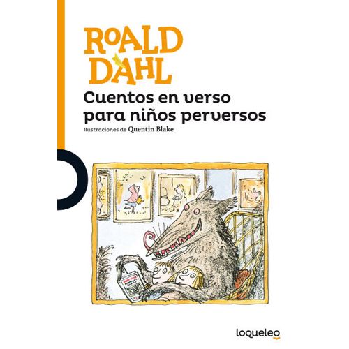 CUENTOS EN VERSO PARA NIÑOS PERVERSOS - LOQUELEO NARANJA