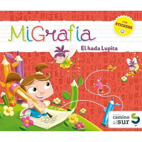 MIGRAFIA EL HADA LUPITA - CON STICKERS MIGRAFIA EL HADA LUPITA - CON STICKERS