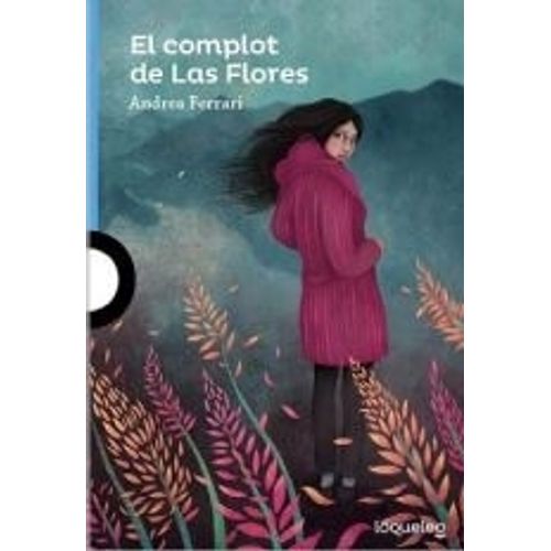 EL COMPLOT DE LAS FLORES - LOQUELEO AZUL - FERRARI