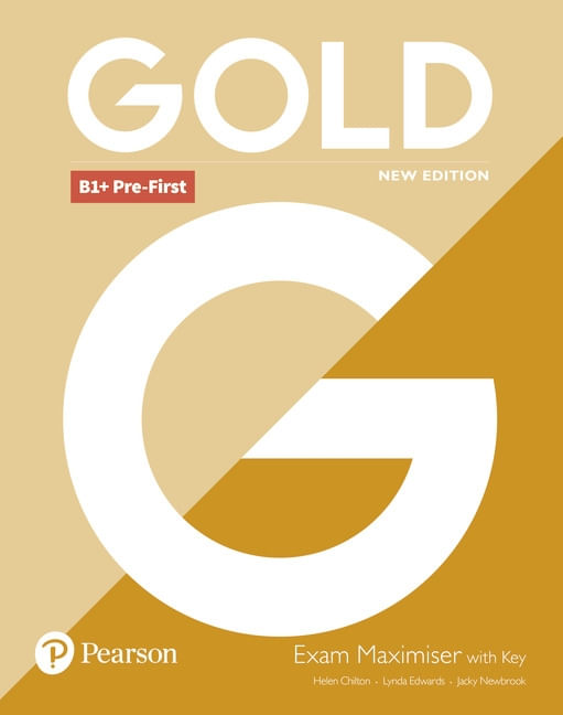 GOLD B1+ PRE-FIRST (NEW EDITION) - EXAM MAXIMISER WITH KEY
