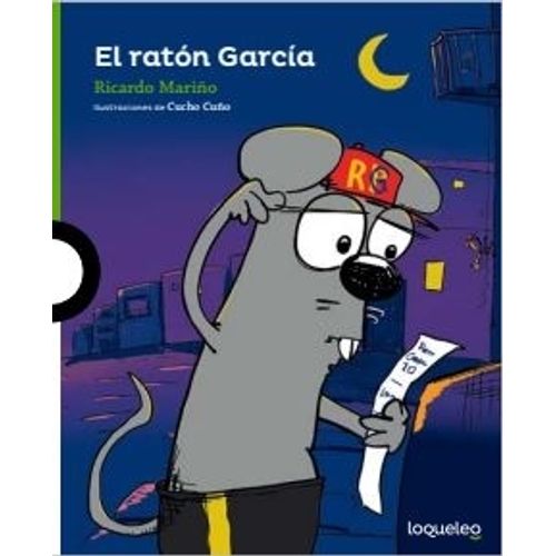 EL RATON GARCIA - LOQUELEO VERDE - MARIÑO