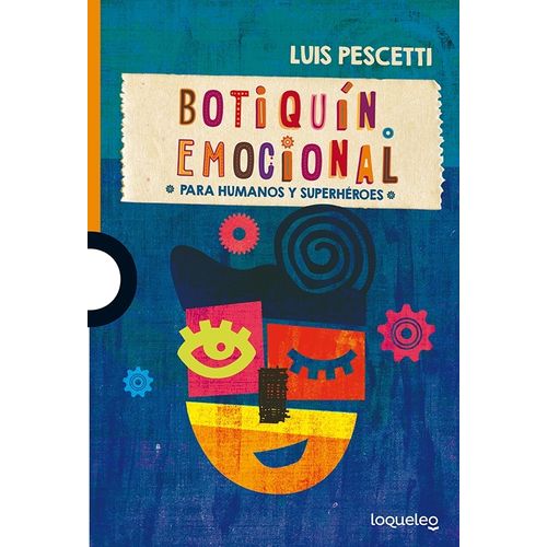 BOTIQUIN EMOCIONAL PARA HUMANOS Y SUPERHEROES - LOQUELEO NAR