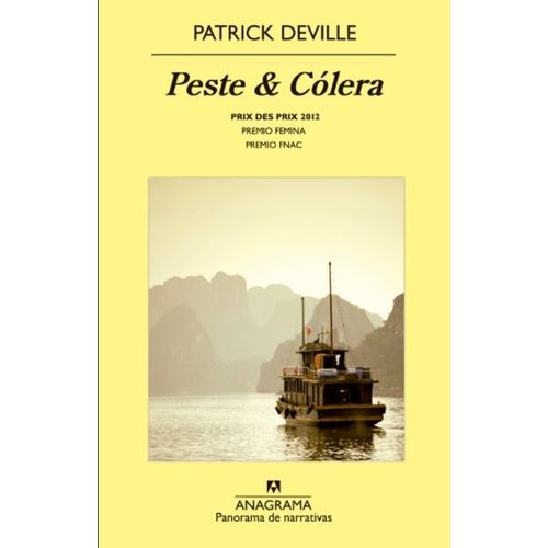 PESTE Y COLERA - PATRICK DEVILLE
