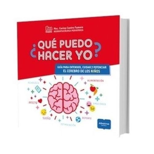 QUE PUEDO HACER YO ? GUIA PARA ENTENDER CUIDAR Y POTENCIAR E