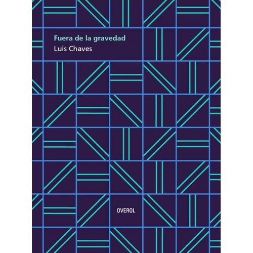 FUERA DE LA GRAVEDAD - LUIS CHAVES