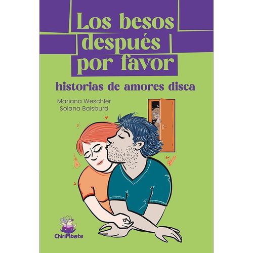 LOS BESOS DESPUES, POR FAVOR - HISTORIAS DE AMORES DISCA