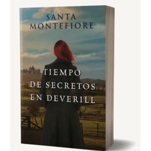 TIEMPO DE SECRETOS EN DEVERILL - SANTA MONTEFIORE