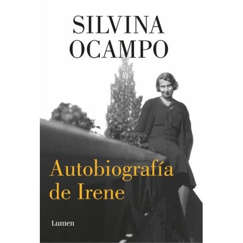 AUTOBIOGRAFIA DE IRENE - SILVINA OCAMPO