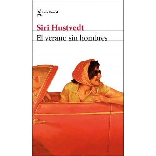 EL VERANO SIN HOMBRES - SIRI HUSTVEDT