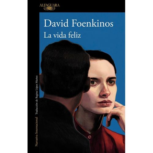LA VIDA FELIZ - DAVID FOENKINOS