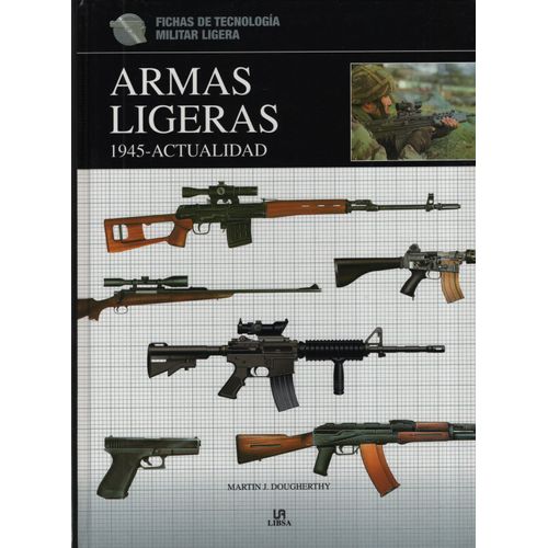 ARMAS LIGERAS 1945 - ACTUALIDAD (TD) ARMAS LIGERAS 1945 - ACTUALIDAD (TD)