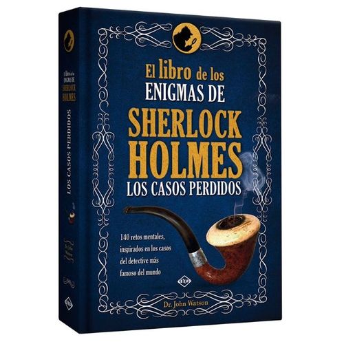 EL LIBRO DE LOS ENIGMAS DE SHERLOCK HOLMES LOS CASOS PERDIDO EL LIBRO DE LOS ENIGMAS DE SHERLOCK HOLMES LOS CASOS PERDIDO