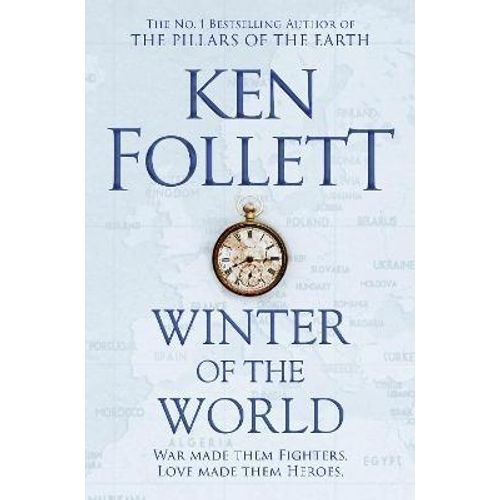 WINTER OF THE WORLD - THE CENTURY TRILOGY 2 - KEN FOLLETT