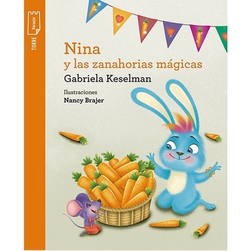NINA Y LAS ZANAHORIAS MAGICAS - TORRE DE PAPEL NARANJA
