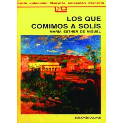 LOS QUE COMIMOS A SOLIS - LEER Y CREAR COLIHUE