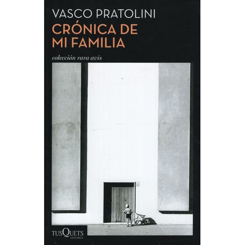 CRONICA DE MI FAMILIA - VASCO PRATOLINI