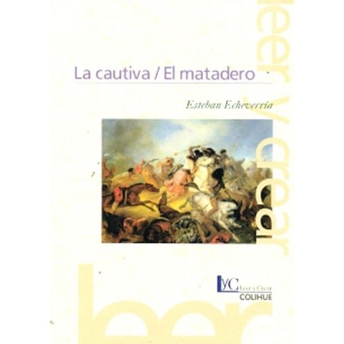 LA CAUTIVA -  EL MATADERO