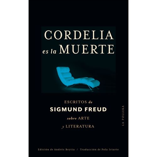 CORDELIA ES LA MUERTE - SIGMUND FREUD