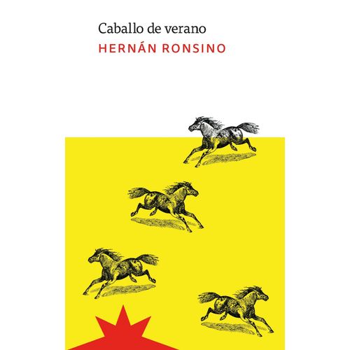CABALLO DE VERANO - HERNAN RONSINO
