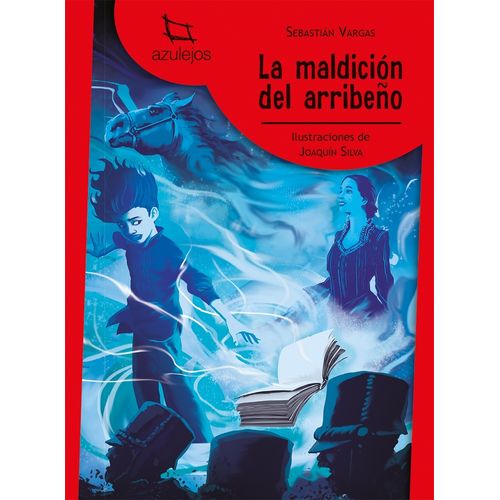 LA MALDICION DEL ARRIBEÑO - AZULEJOS ROJA - SEBASTIAN VARGAS