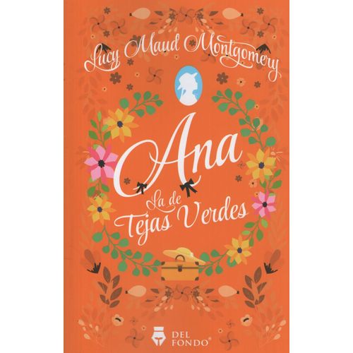 LIBRO ANA LA DE TEJAS VERDES - LUCY MONTGOMERRY