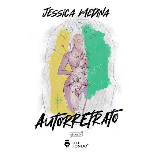 AUTORRETRATO - JESSICA MEDINA AUTORRETRATO - JESSICA MEDINA