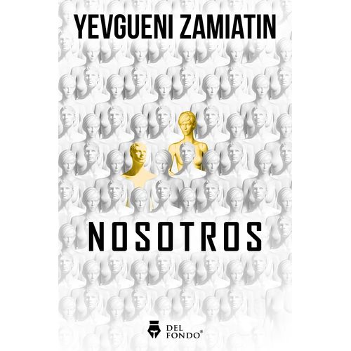 NOSOTROS - YEVGUENI ZAMIATIN