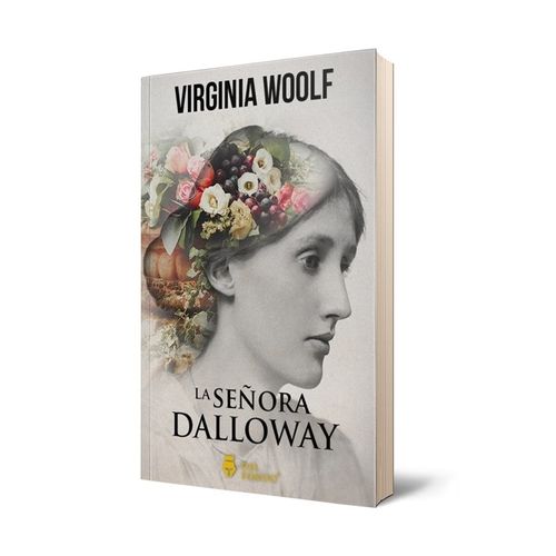 LA SEÑORA DALLOWAY - VIRGINIA WOOLF