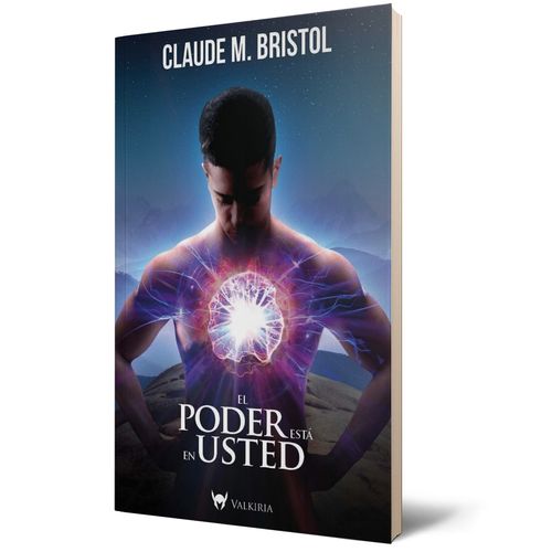 EL PODER ESTA EN USTED - CLAUDE M. BRISTOL