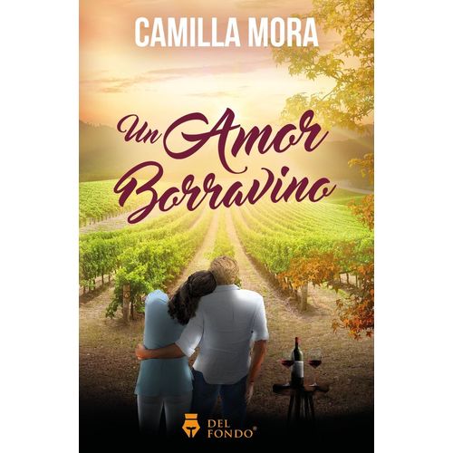 UN AMOR BORRAVINO - CAMILLA MORA