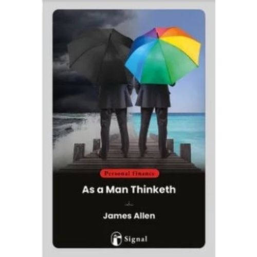 AS A MAN THINKETH - ALLEN