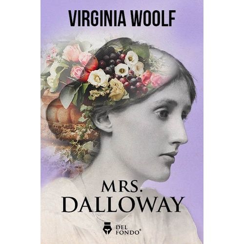 MRS. DALLOWAY - VIRGINIA WOOLF