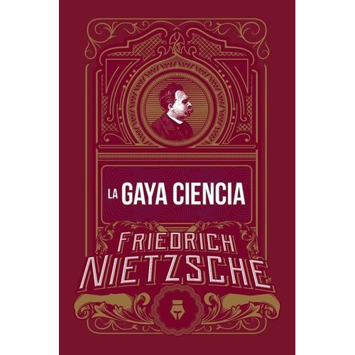 LA GAYA CIENCIA - FRIEDRICH NIETZSCHE