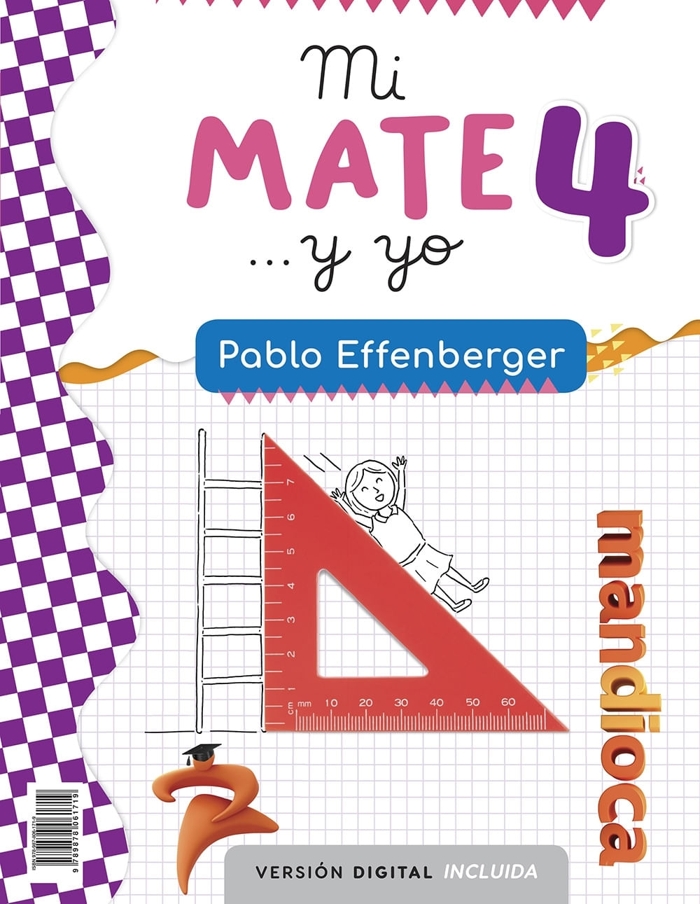 MI MATE... Y YO 4 - PABLO EFFENBERGER