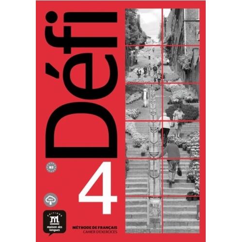 DEFI 4 B2 - CAHIER D'EXERCICES