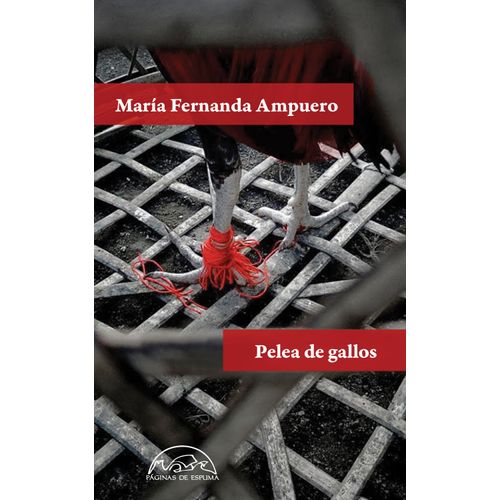 LIBRO PELEA DE GALLOS - MARIA FERNANDA AMPUERO