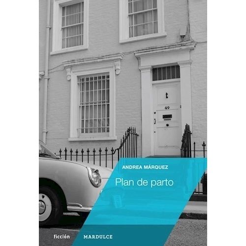 PLAN DE PARTO - ANDREA MARQUEZ