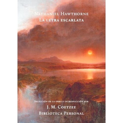 LA LETRA ESCARLATA - NATHANIEL HAWTHORNE
