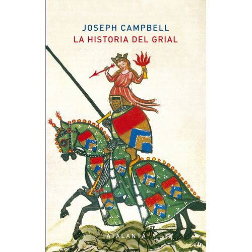 LA HISTORIA DEL GRIAL - JOSEPH CAMPBELL