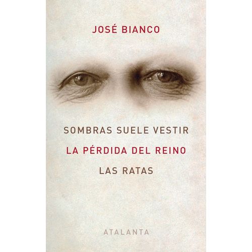 SOMBRAS SUELE VESTIR / LA PERDIDA DEL REINO / LAS RATAS - JO