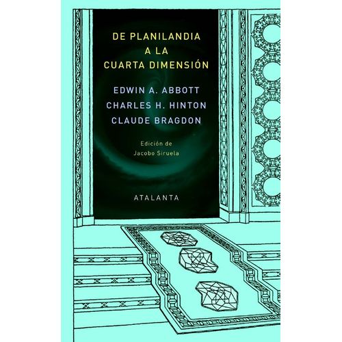 DE PLANILANDIA A LA CUARTA DIMENSION - EDWIN ABBOTT