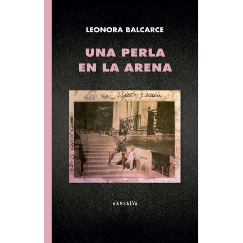 UNA PERLA EN LA ARENA - LEONORA BALCARCE